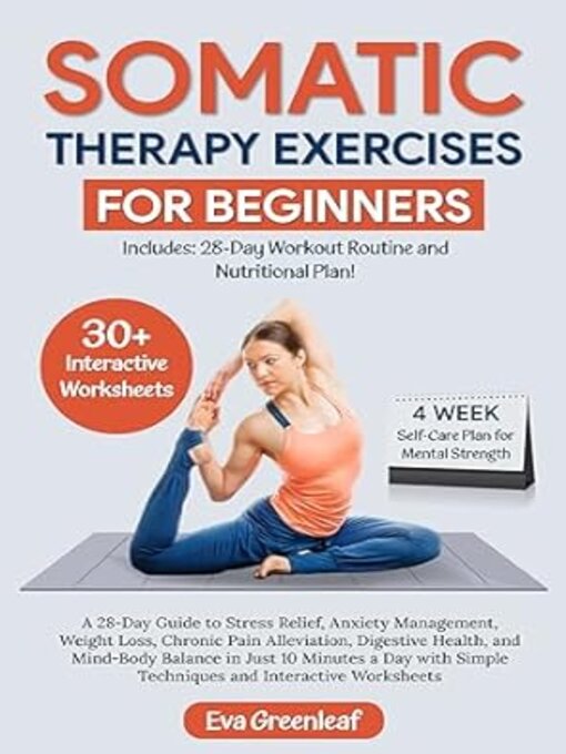 Title details for Somatic Therapy Exercises for Beginners by Eva Greenleaf - Available